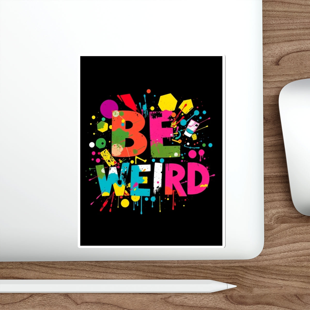 Die-Cut Stickers - Be Weird