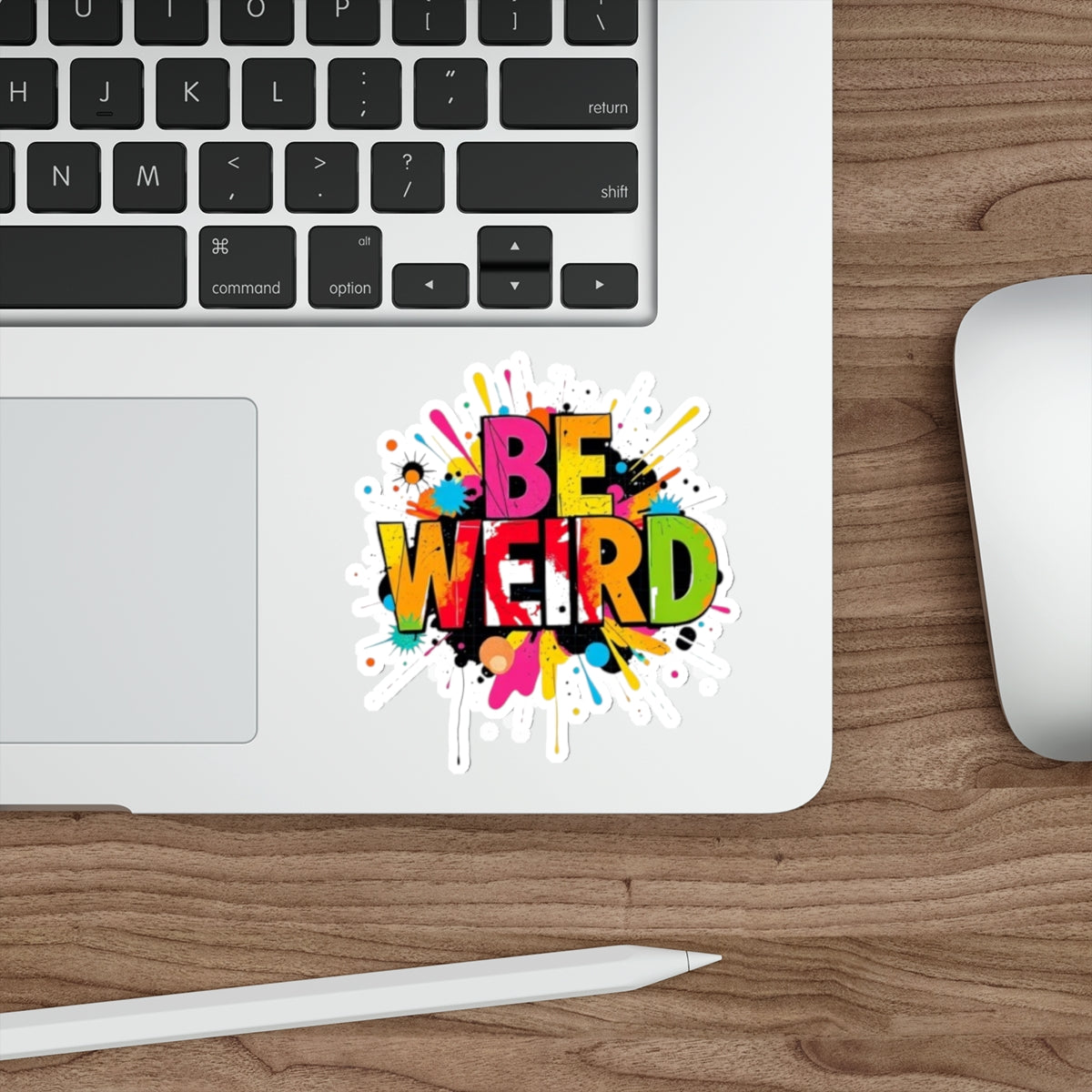 Die-Cut Stickers - BE WEIRD