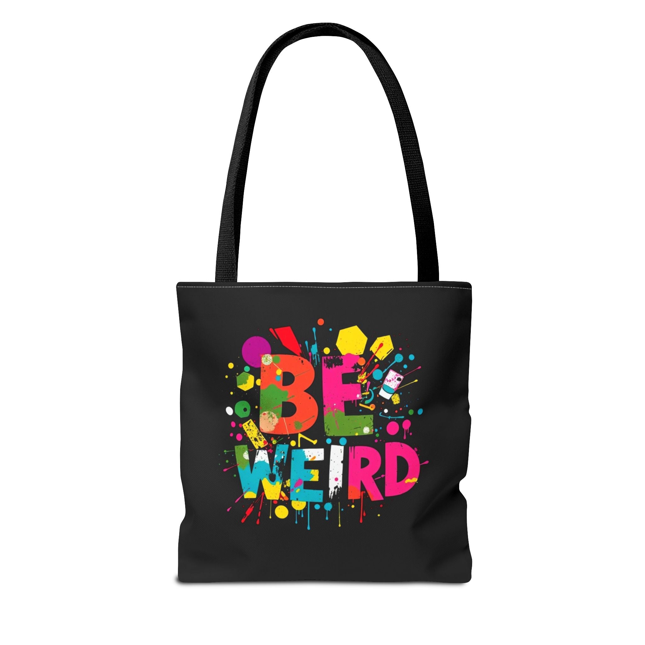 Be Weird Tote Bag