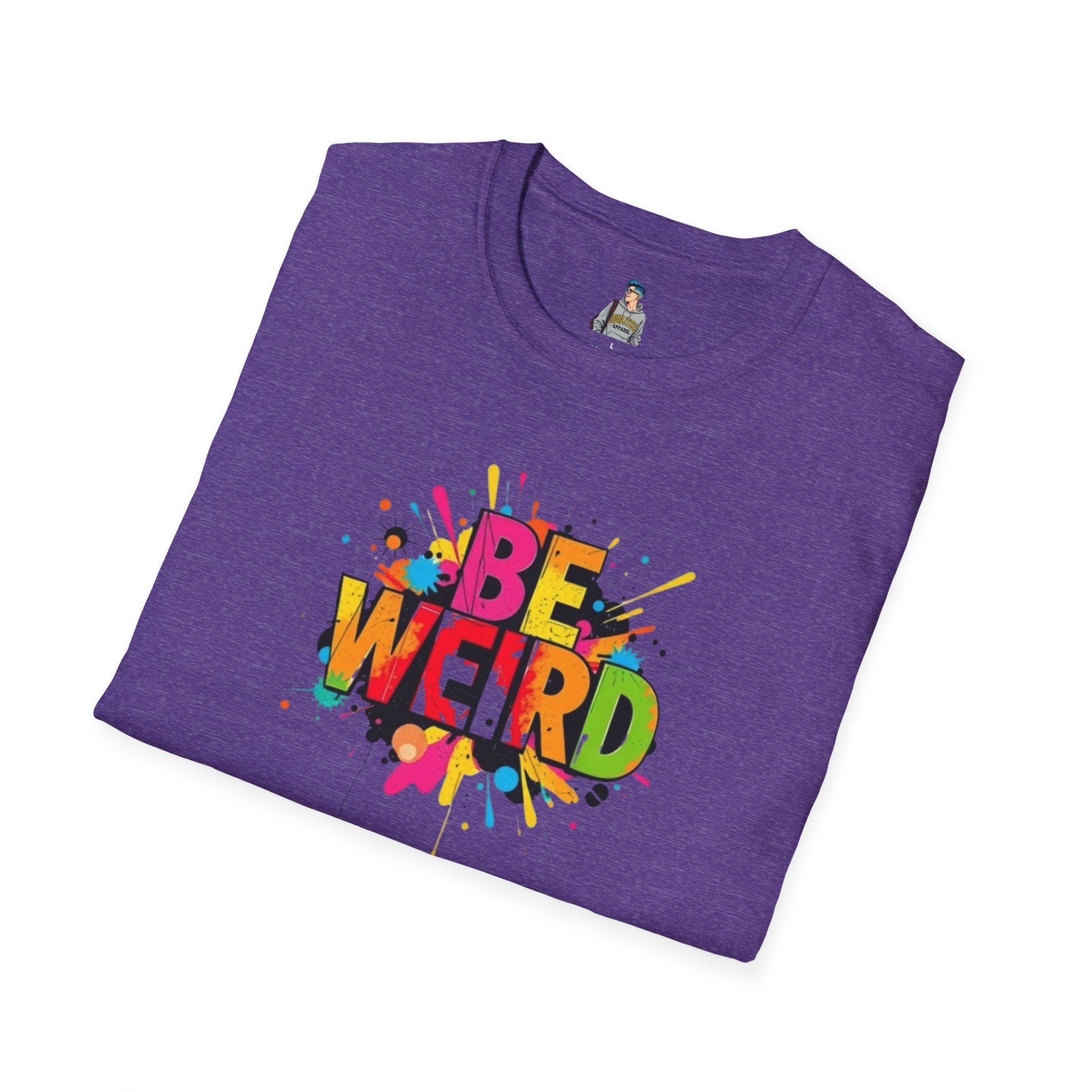 Be Weird Unisex Softstyle T-Shirt - Fun and Colorful Graphic Tee for Self-Expression