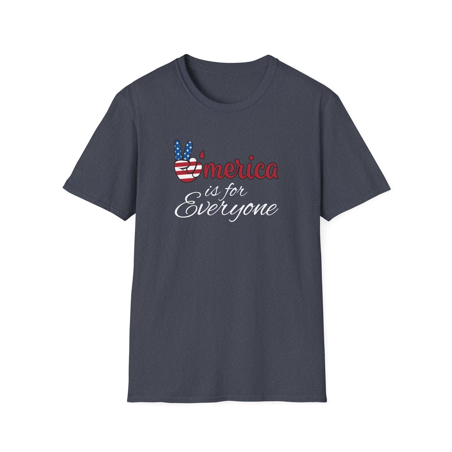 'Merica is for Everyone - Softstyle Unisex T-Shirt