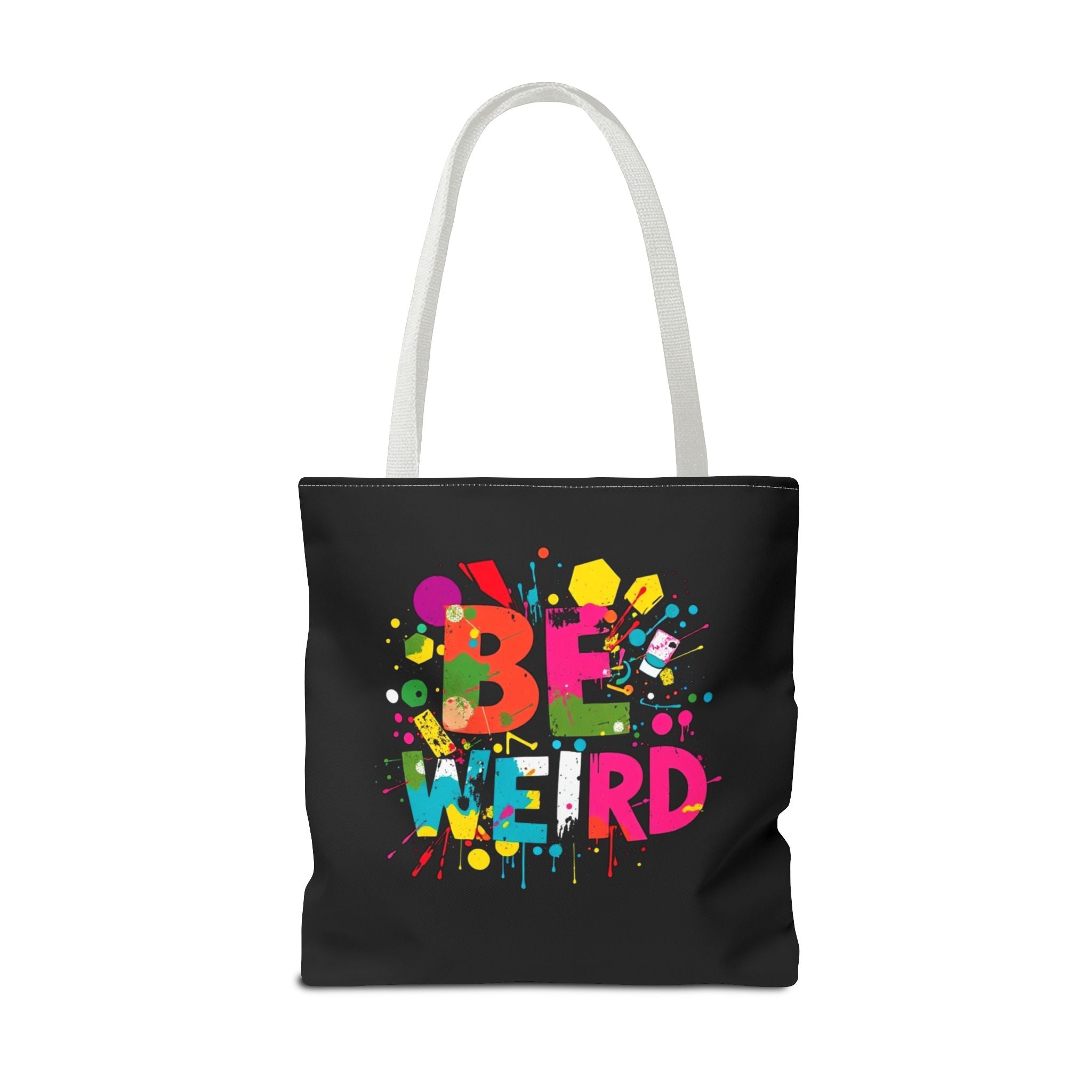 Be Weird Tote Bag
