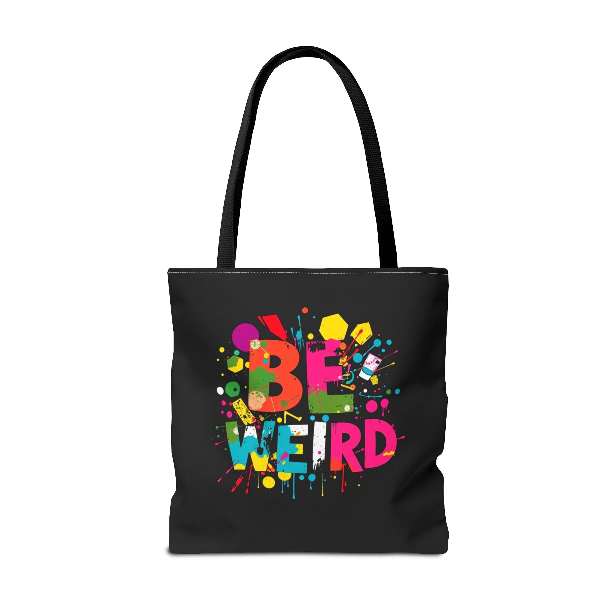 Be Weird Tote Bag