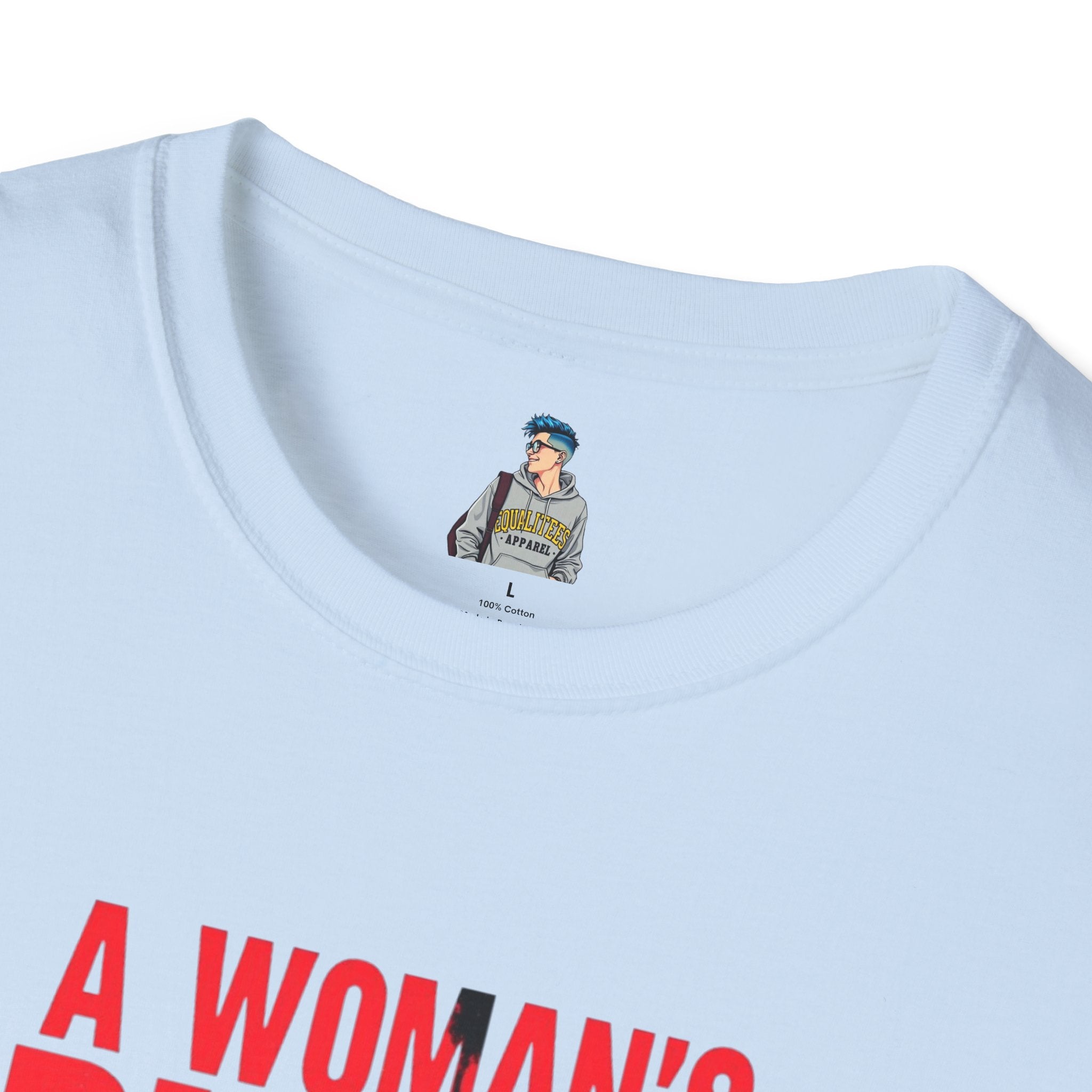 A Woman's Place Is in the Resistance Unisex Softstyle T-Shirt