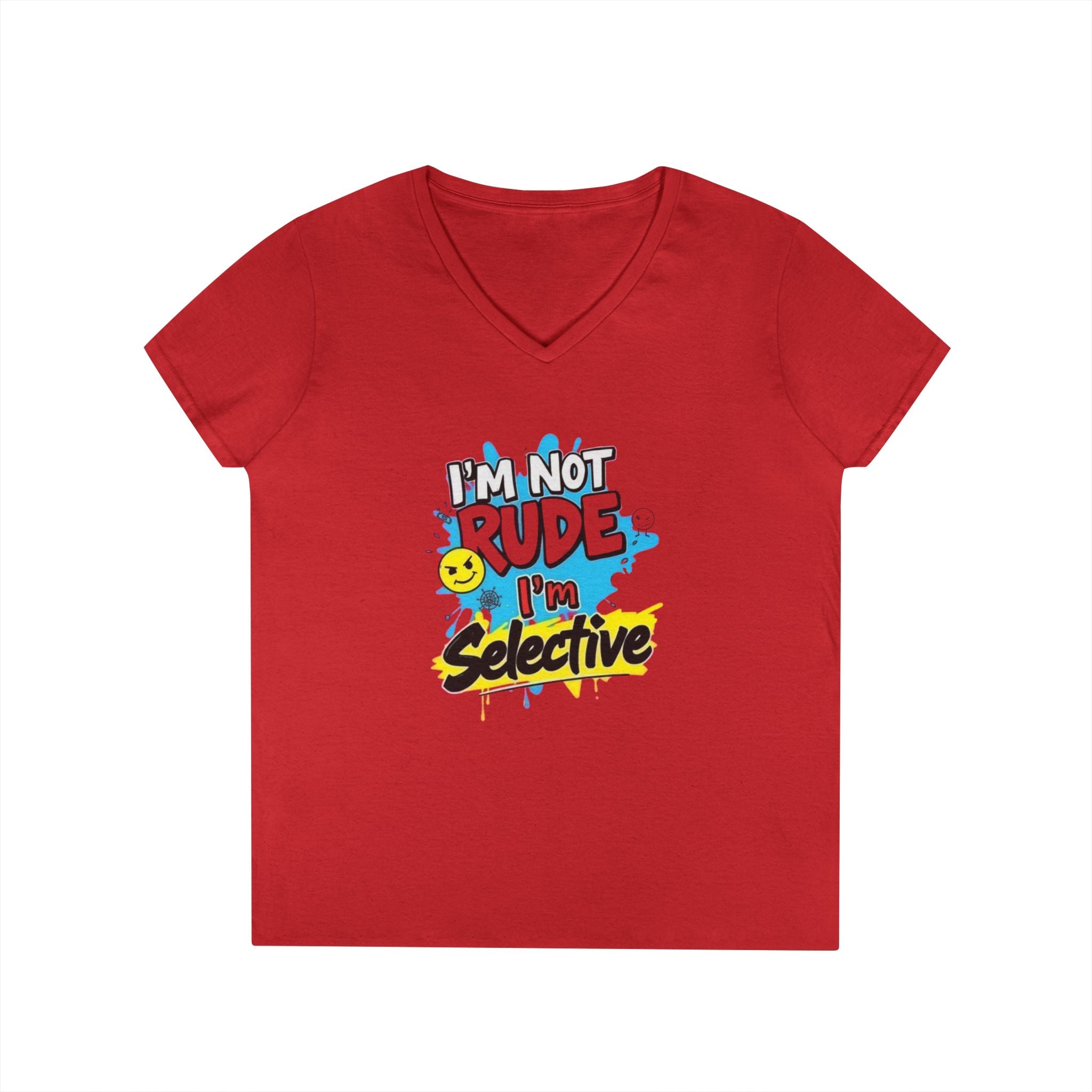 Funny I'm not Rude I'm Selective V-Neck T-Shirt for Women