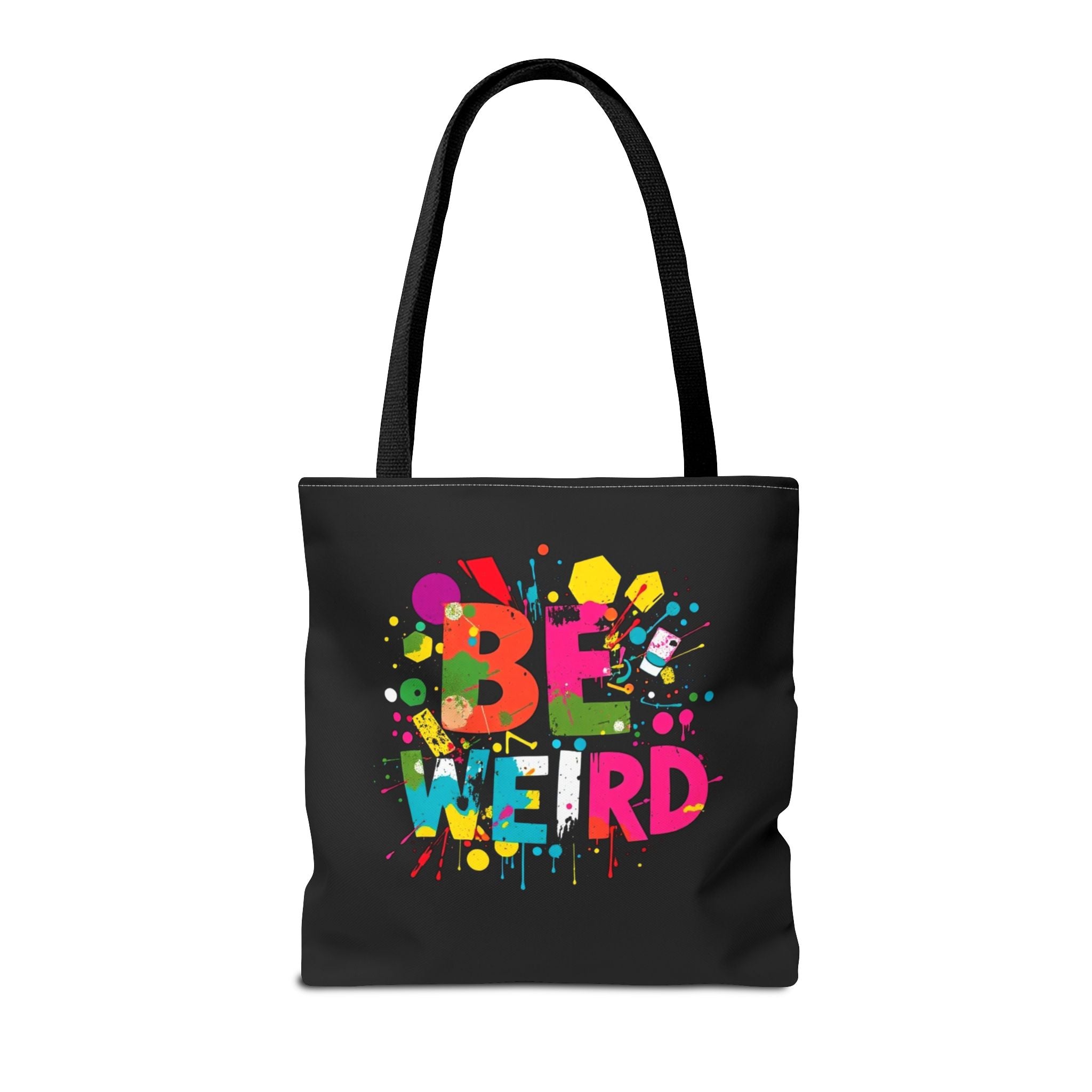 Be Weird Tote Bag