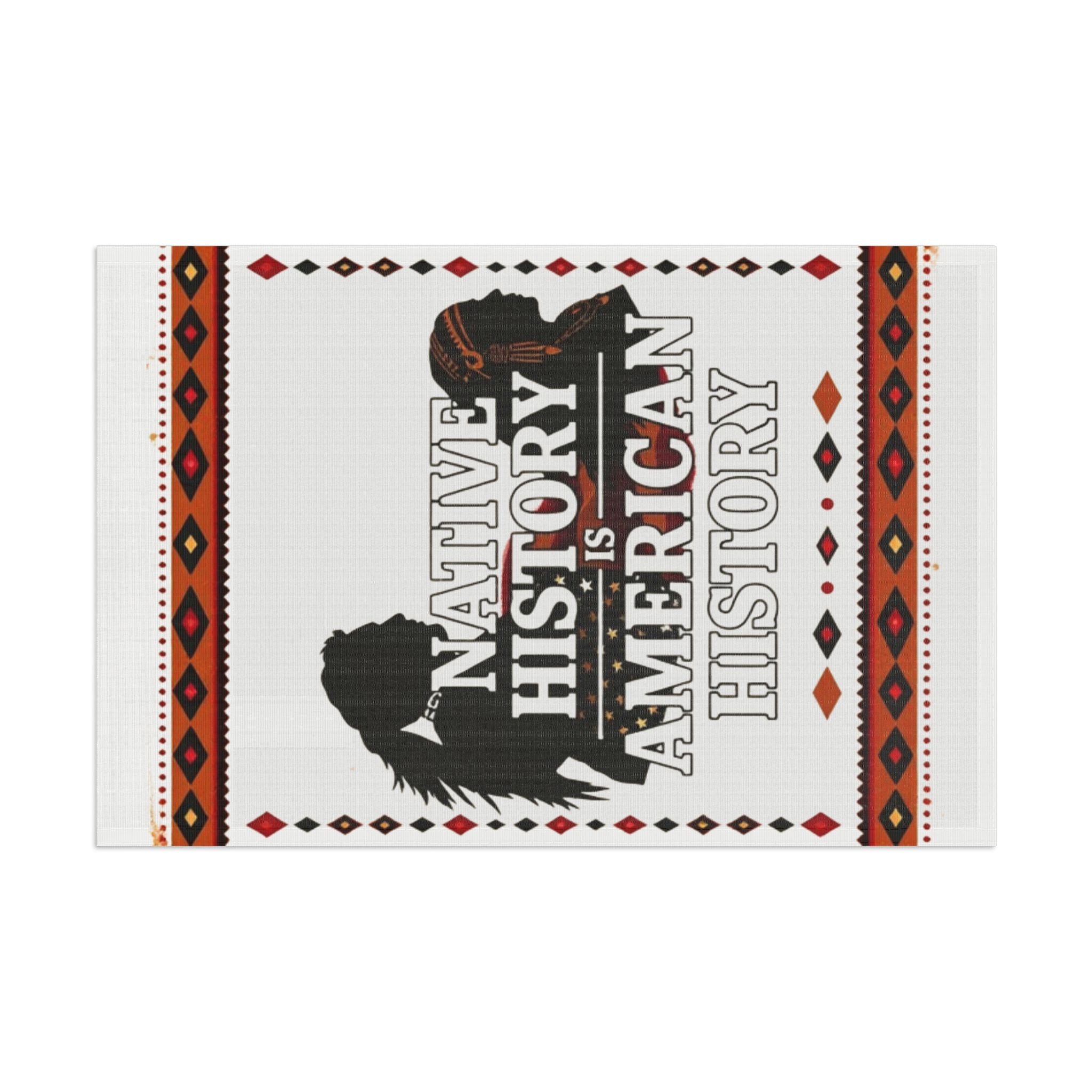 Native History is American History - Protest Flag