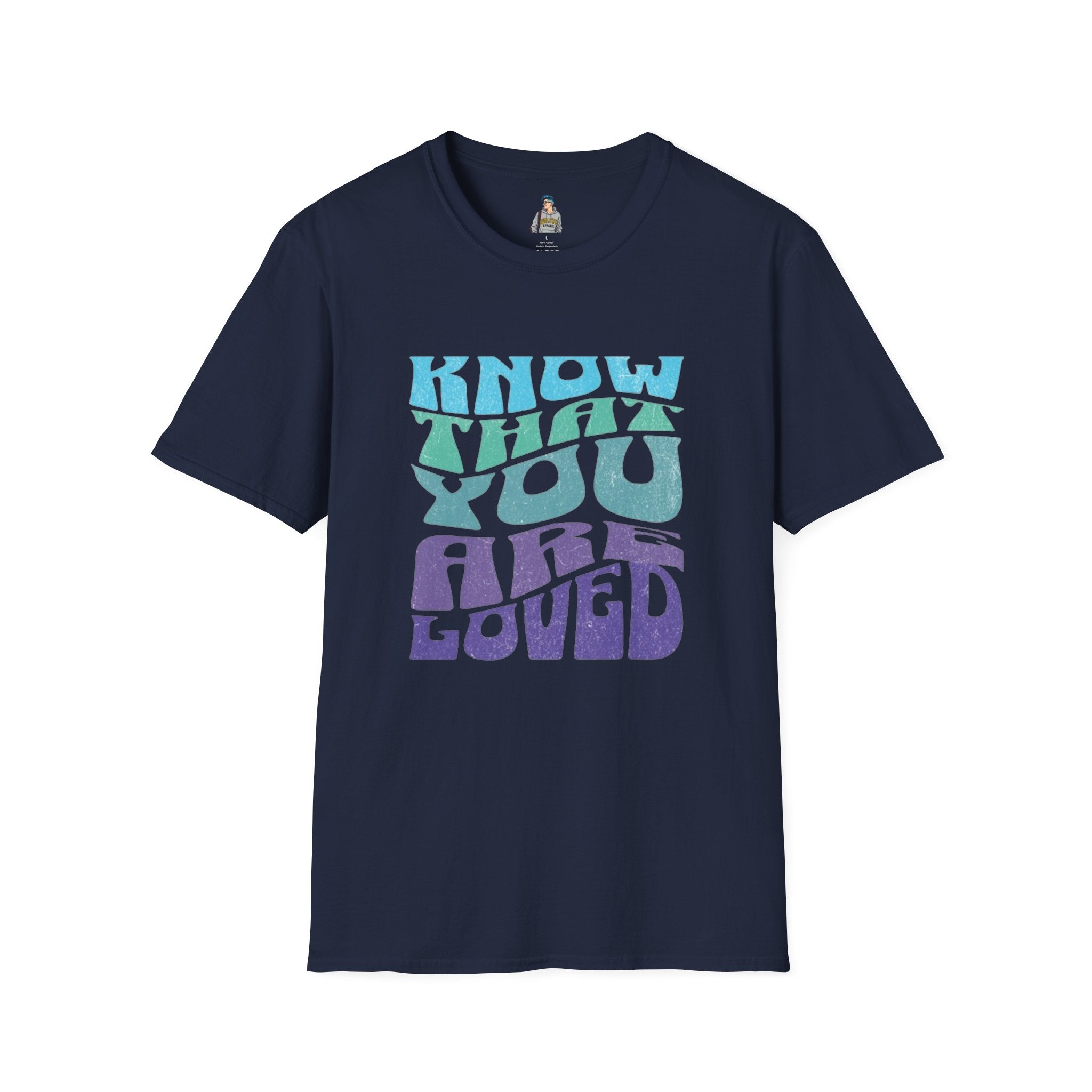 Know That You Are Loved - Unisex Softstyle T-Shirt
