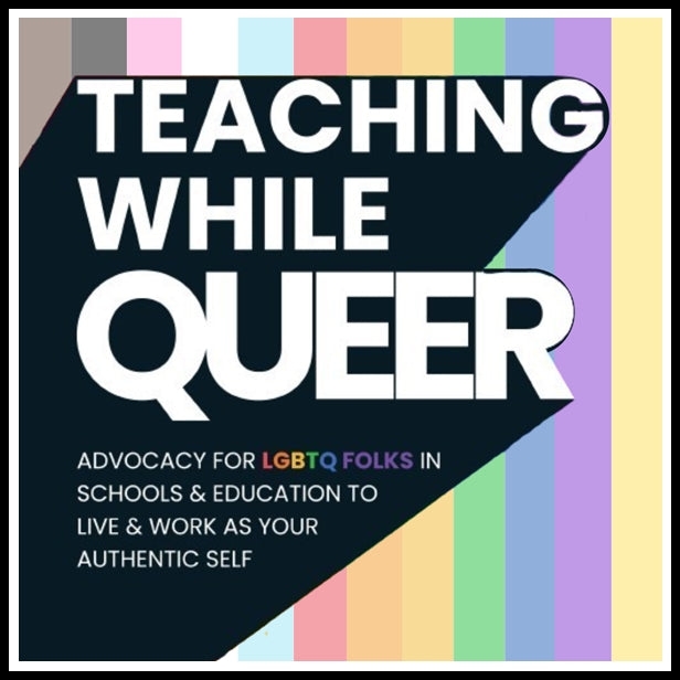 Proud, Bold, and Unapologetic: Our Exclusive Teaching While Queer Collection is Live!