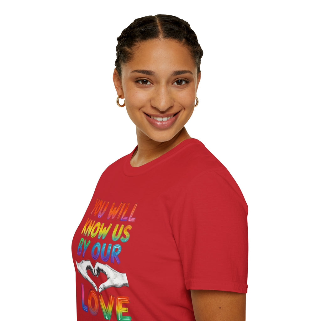 You Will Know Us By Our Love T-Shirt — Queer Inclusion Pride Tee