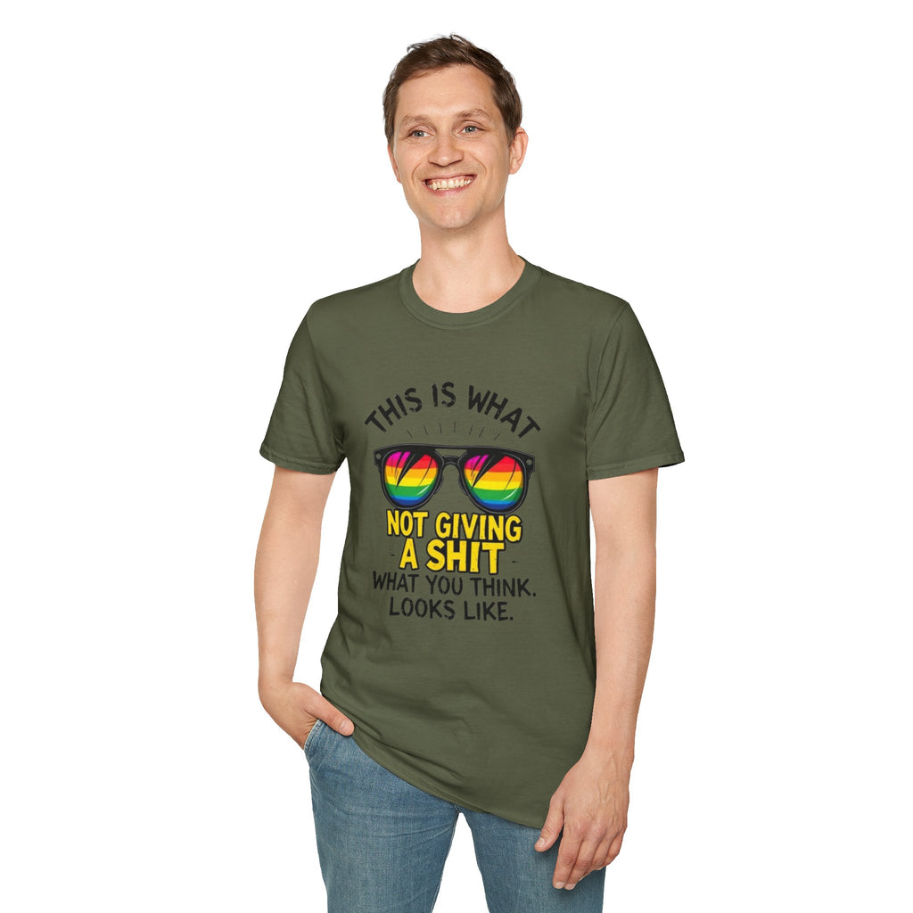 This Is What Not Giving a Shit What You Think Looks Like Sunglasses Pride Tee