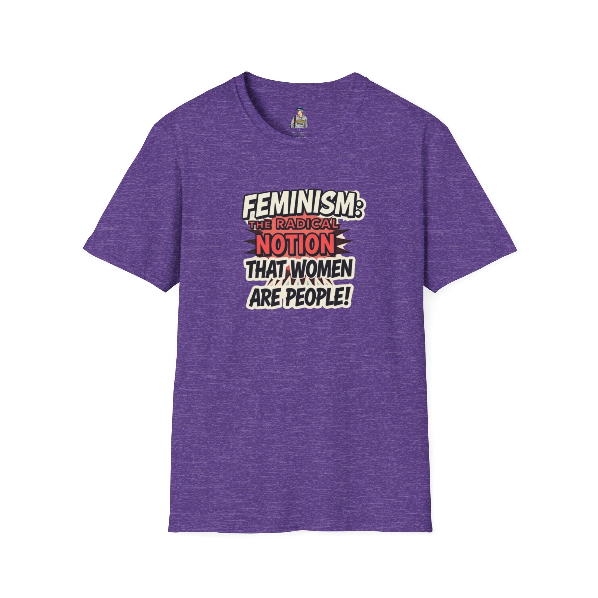 FEMINISM: The Radical Notion that Women are People Unisex Softstyle T-Shirt - Empowering Graphic Tee for Activists