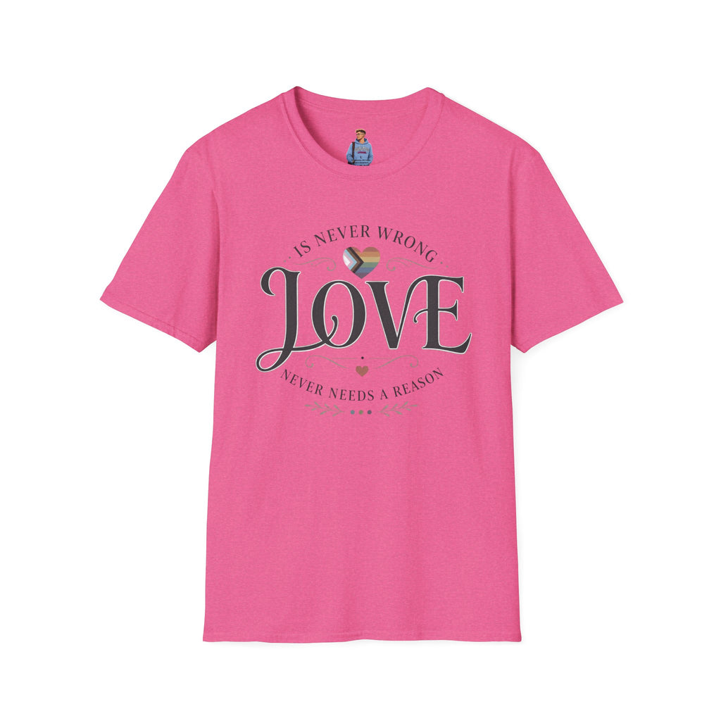 Love Is Never Wrong T-Shirt — LGBTQ+ Pride Heart Tee