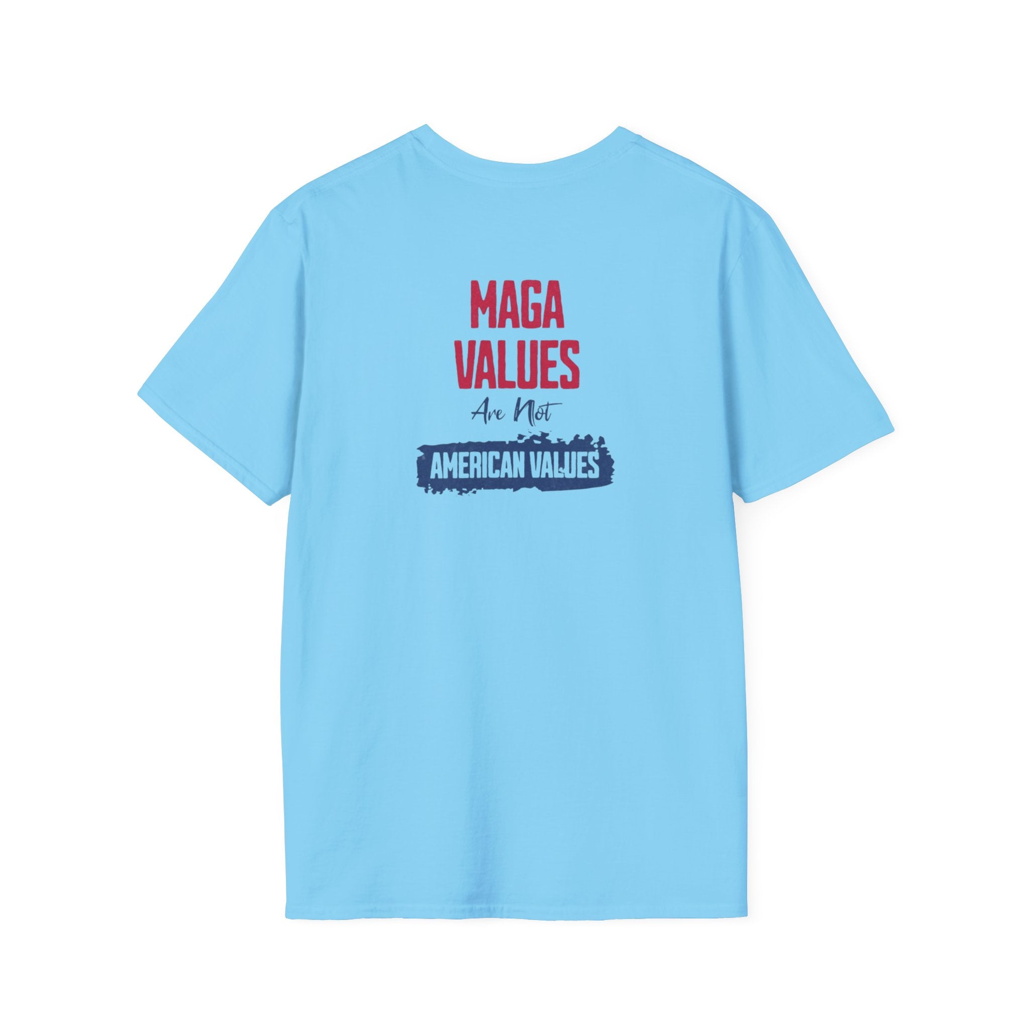 MAGA Values are NOT American Values Softstyle Unisex T-Shirt