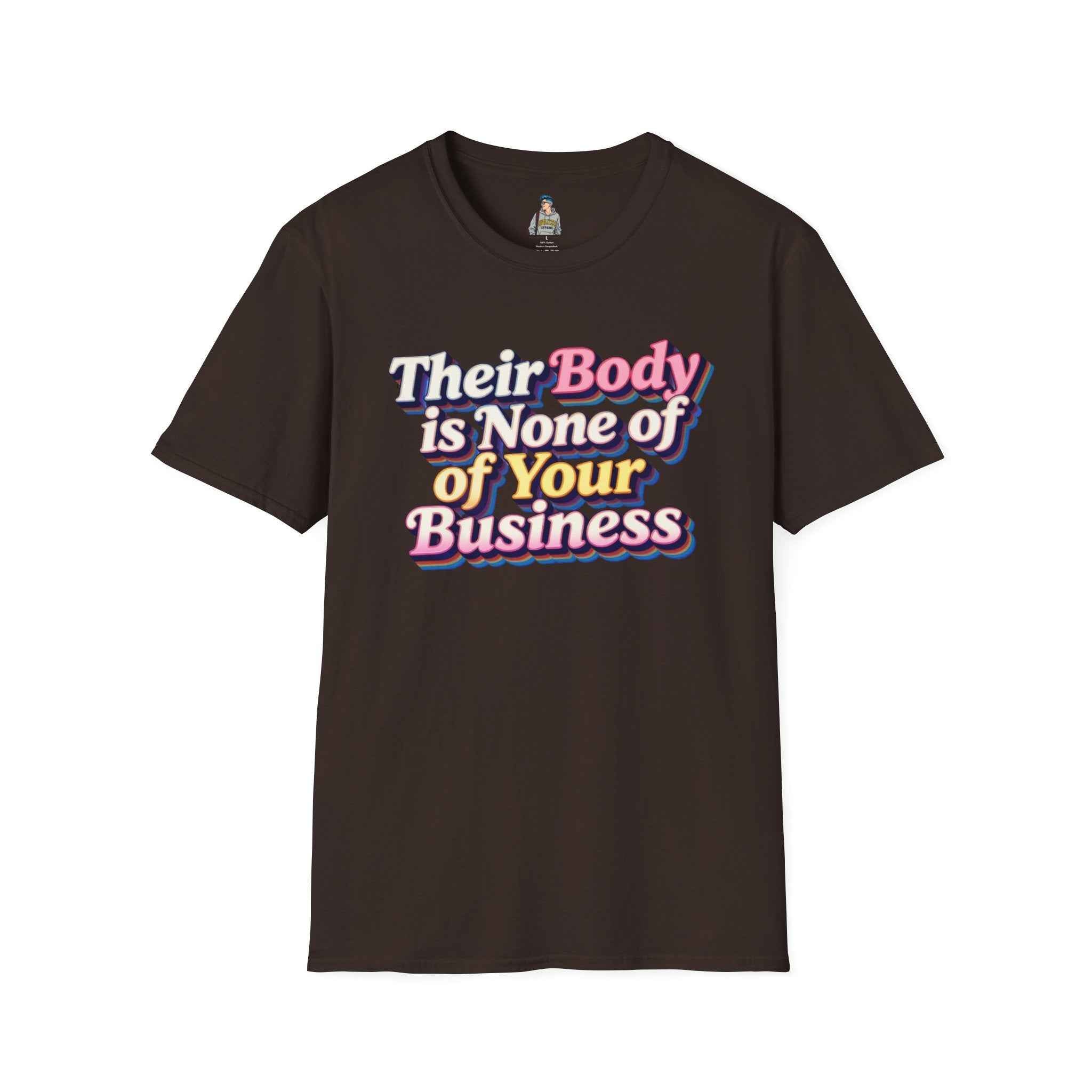 Their Body Is None of Your Business T-Shirt — Bodily Autonomy Tee