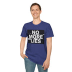 No More Lies T-Shirt — Bold Protest Graphic Tee
