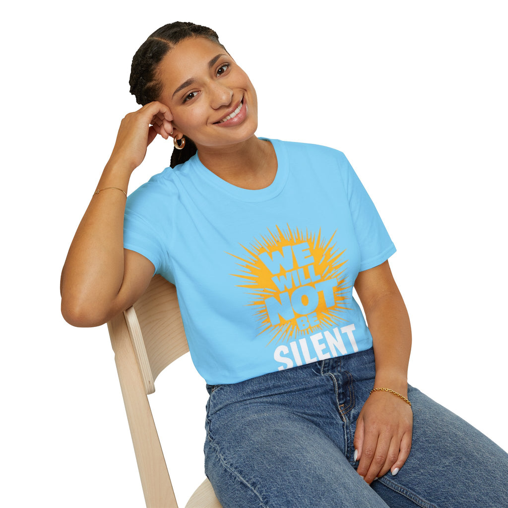 Empowerment Graphic Tee - We Will Not Be Silent | Unisex Softstyle T-Shirt
