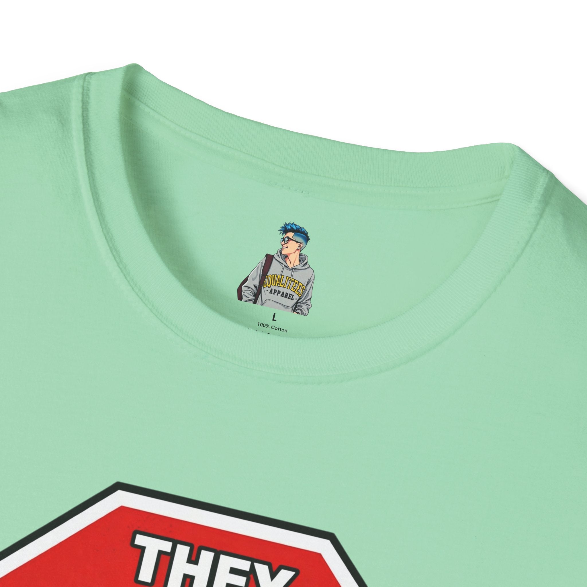 They Said Stop You Will Stop T-Shirt - Consent Awareness