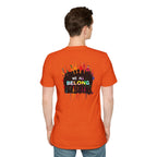 LGBTQ+ Pride Unisex T-Shirt - "Hate Never Made Anyone Less Queer" & "We All Belong" Design