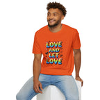 Love & Let Love Inspirational T-Shirt