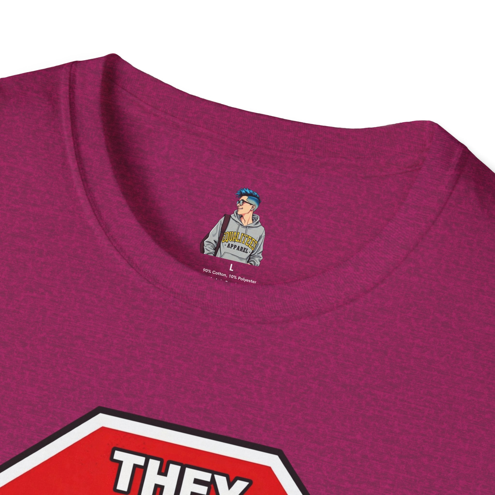 They Said Stop You Will Stop T-Shirt - Consent Awareness