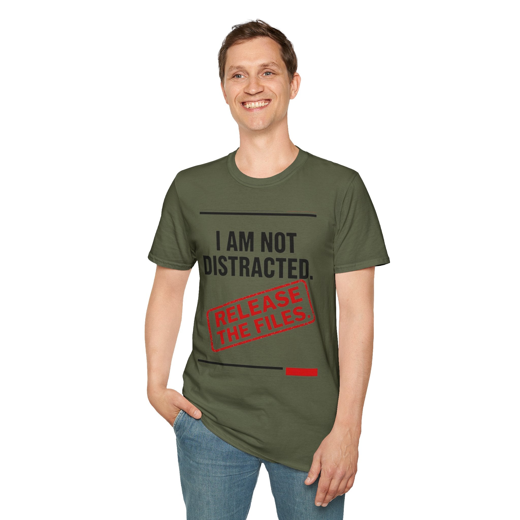 T-Shirt — I Am Not Distracted. Release The Files. Graphic Tee