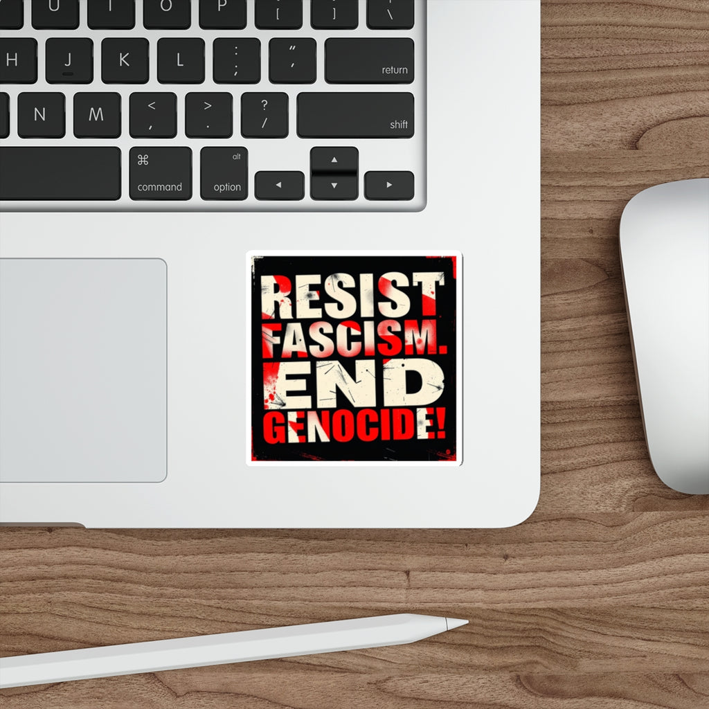 Die-Cut Stickers -  RESIST FASCISM. END GENOCIDE.