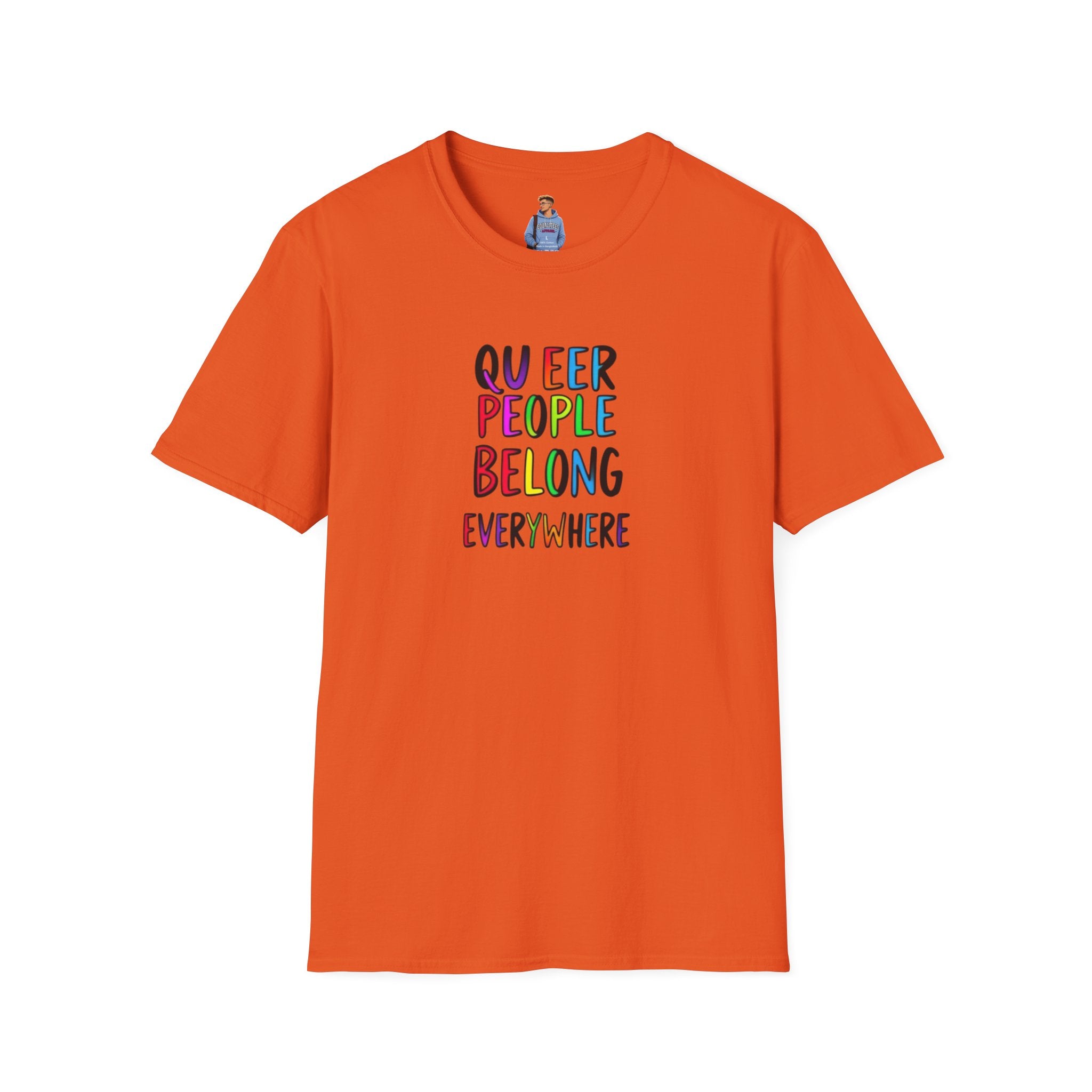 Queer People Belong Everywhere t-shirt