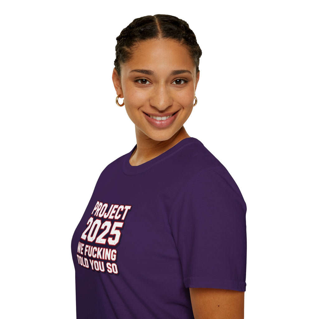 We Told You So PJ2025 T-Shirt