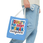 Equality for Every Woman, Everywhere Tote Bag