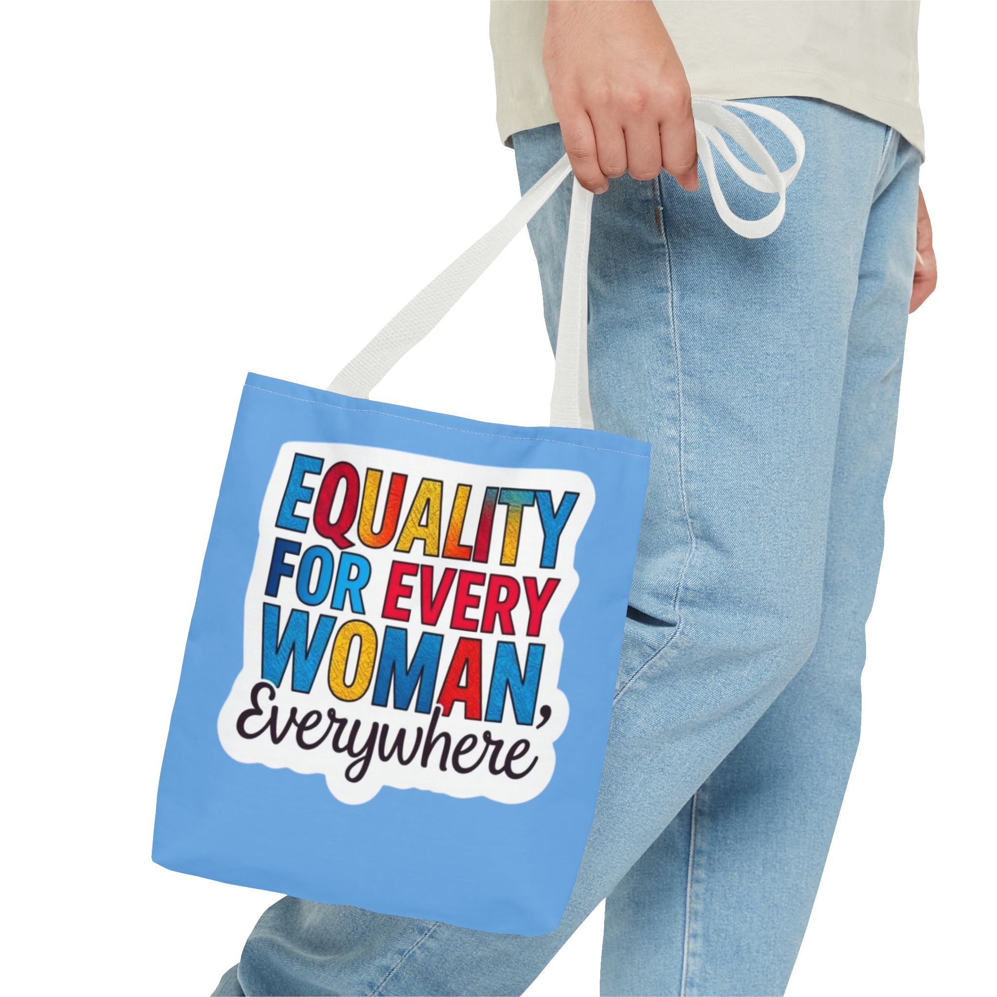 Equality for Every Woman, Everywhere Tote Bag