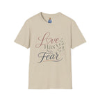 Love Has No Fear T-Shirt — Inspirational Tee