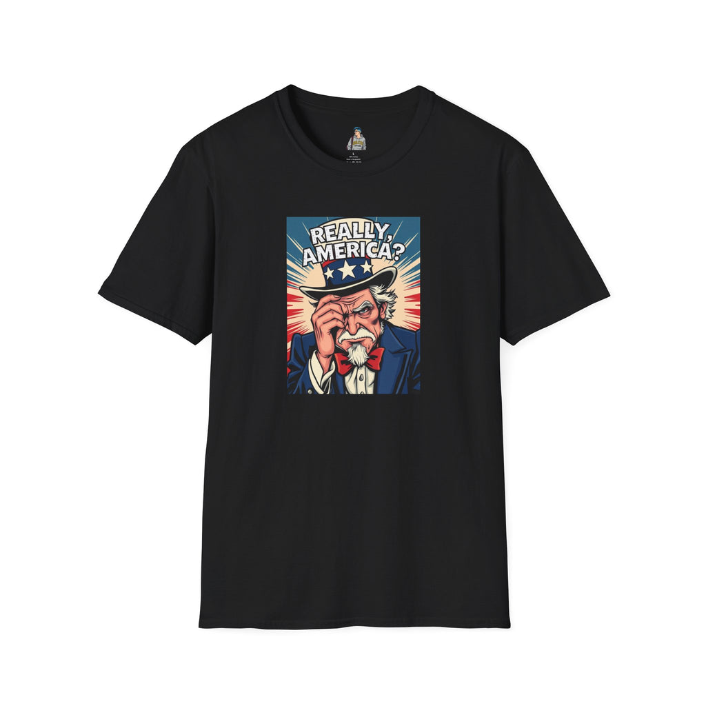 Uncle Sam in disbelief Really, America? Unisex softstyle T-Shirt