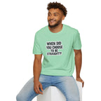 Humorous Unisex Softstyle T-Shirt - "When Did You Choose to Be Straight??"