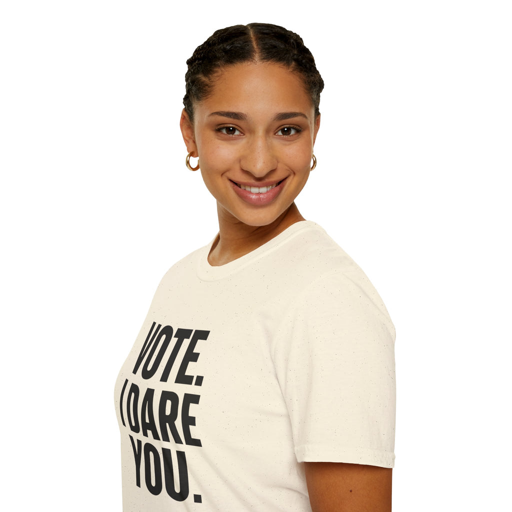Vote. I Dare You. T-Shirt