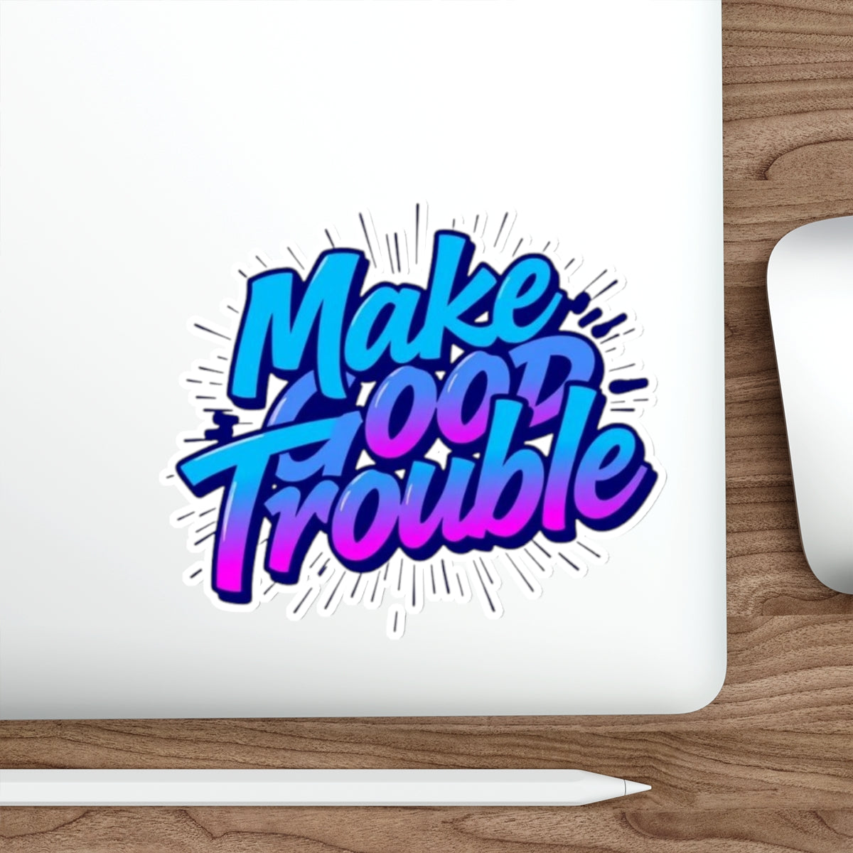Die-Cut Stickers -  Make Good Trouble-Blue and Purple Text