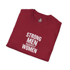 Strong Men Respect Women Statement Tee Unisex Softstyle T-Shirt