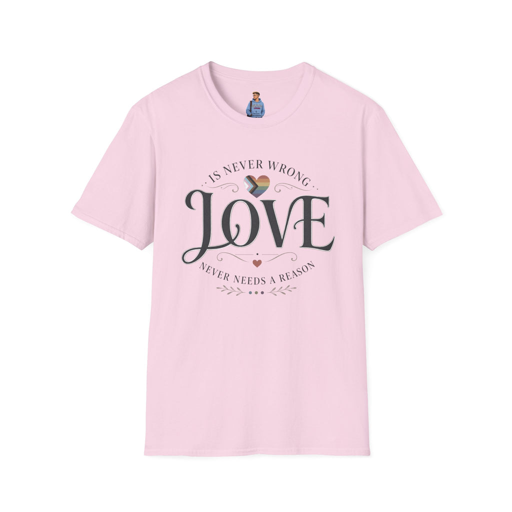 Love Is Never Wrong T-Shirt — LGBTQ+ Pride Heart Tee