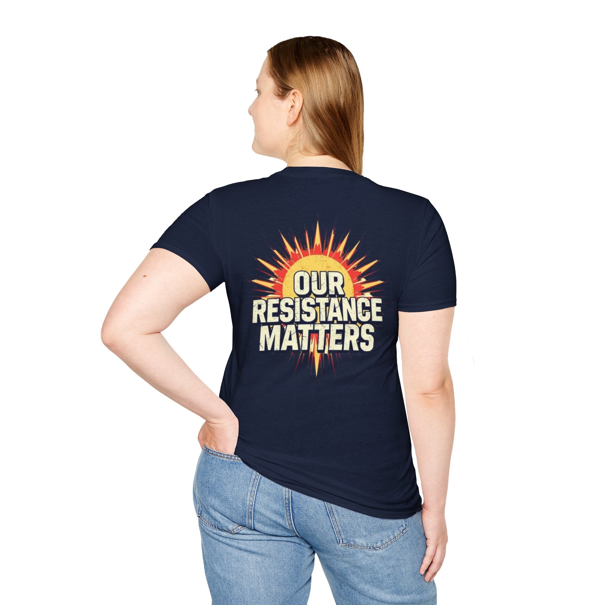 Empowering Statement Tee, Here and Now We Are Alive Our Resistance Matters