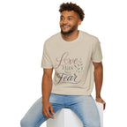 Love Has No Fear T-Shirt — Inspirational Tee