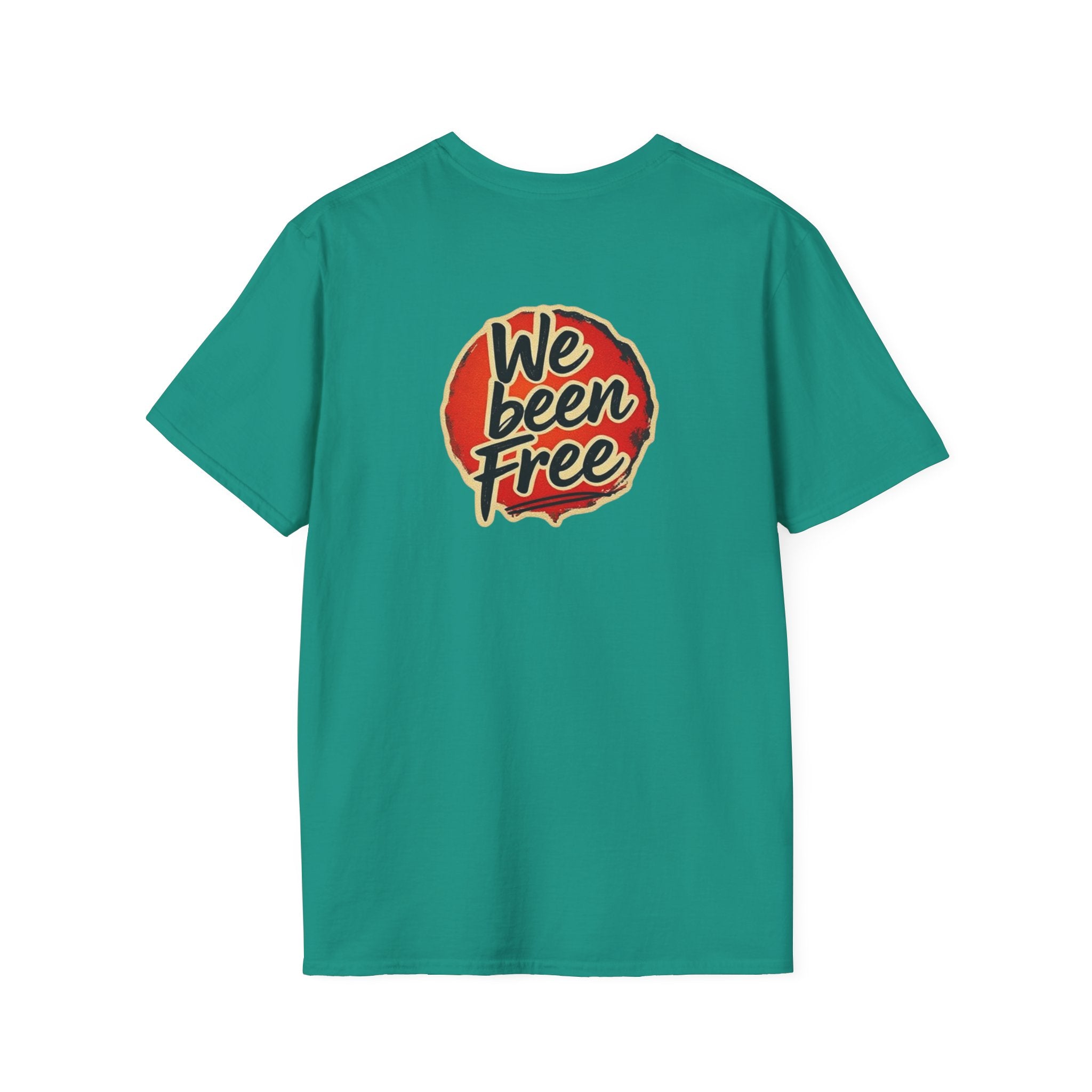 We Been Free Unisex Softstyle T-Shirt