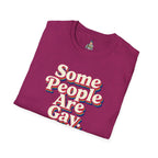 Some People Are Gay, Get Over It T-Shirt