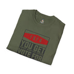 FAFO  You Get What You Vote For Unisex Softstyle T-Shirt