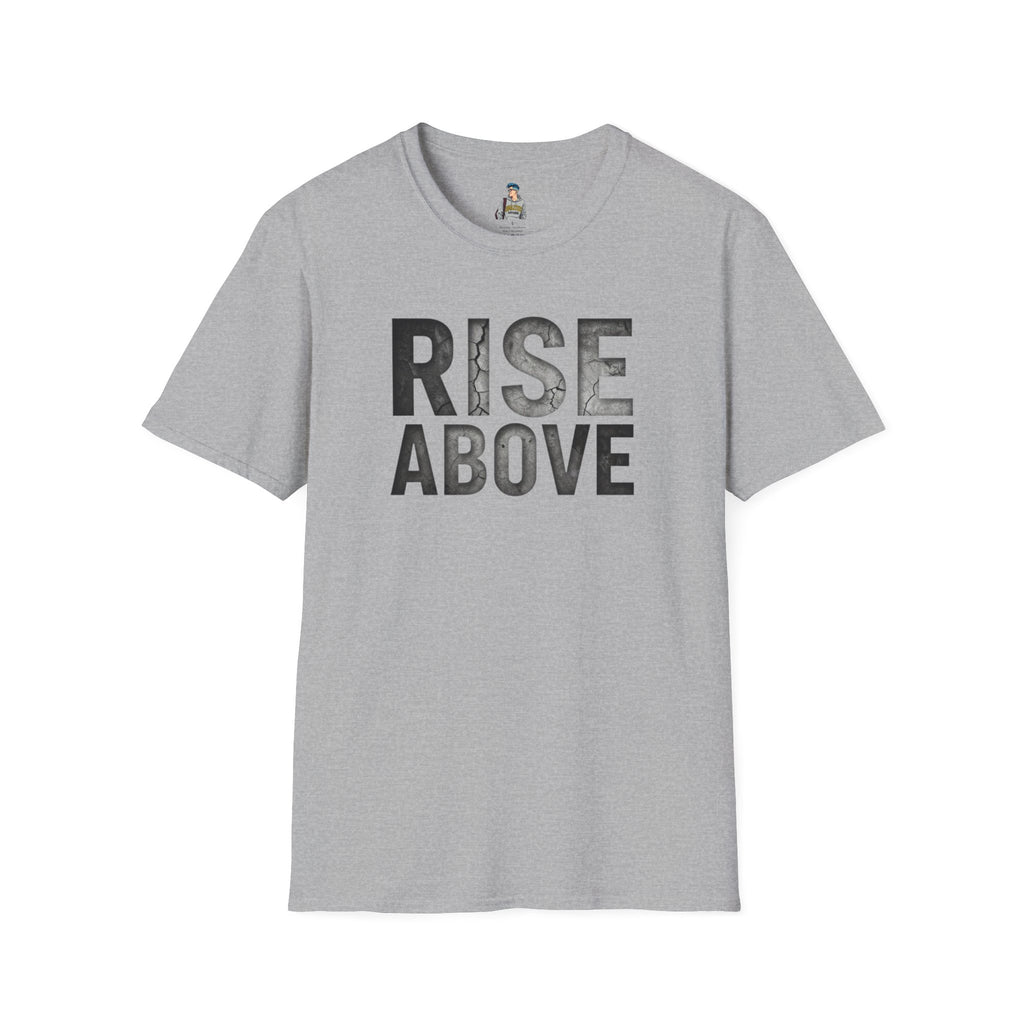 Rise Above Motivational Graphic T-Shirt