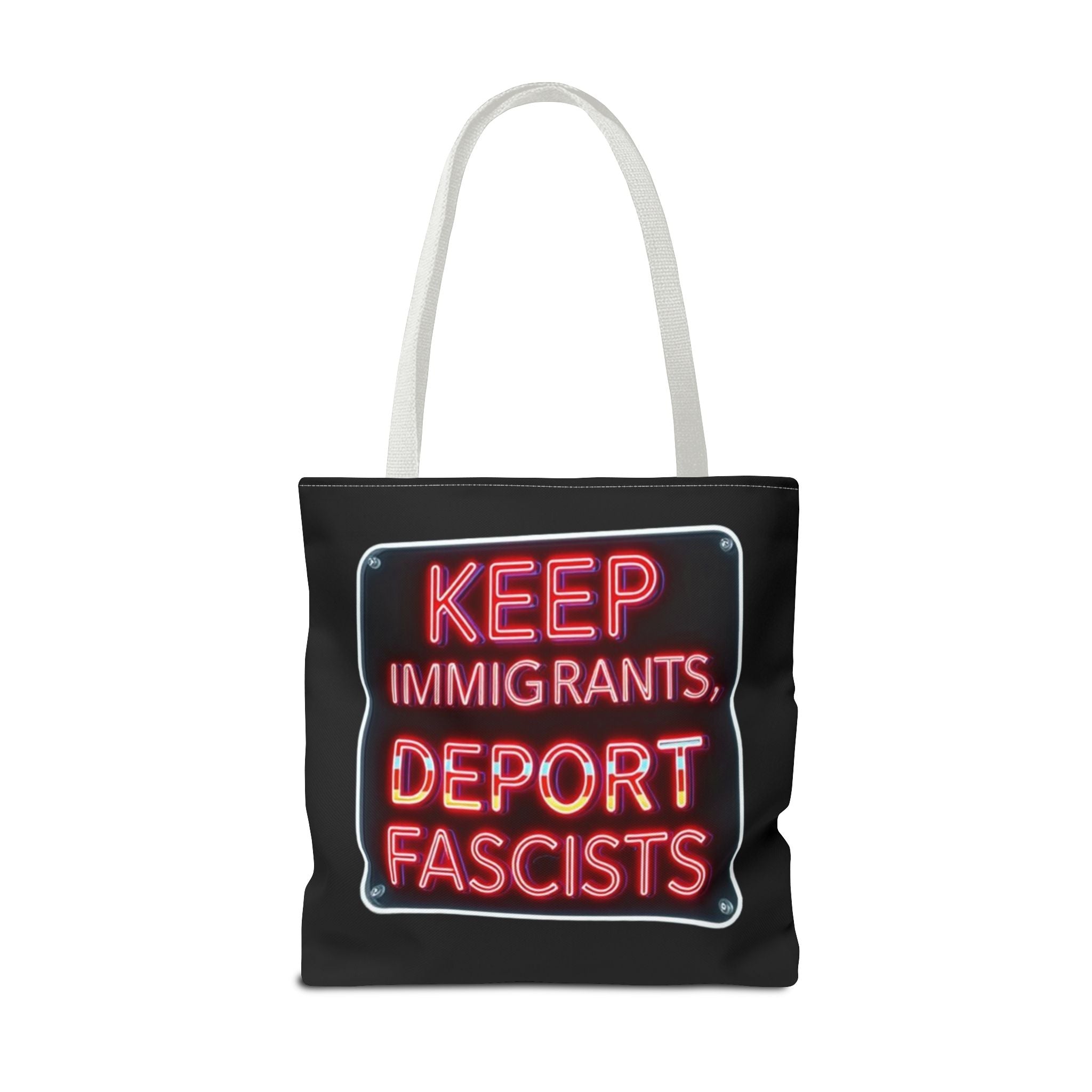 Keep Immigrants, Deport Fascists Tote Bag