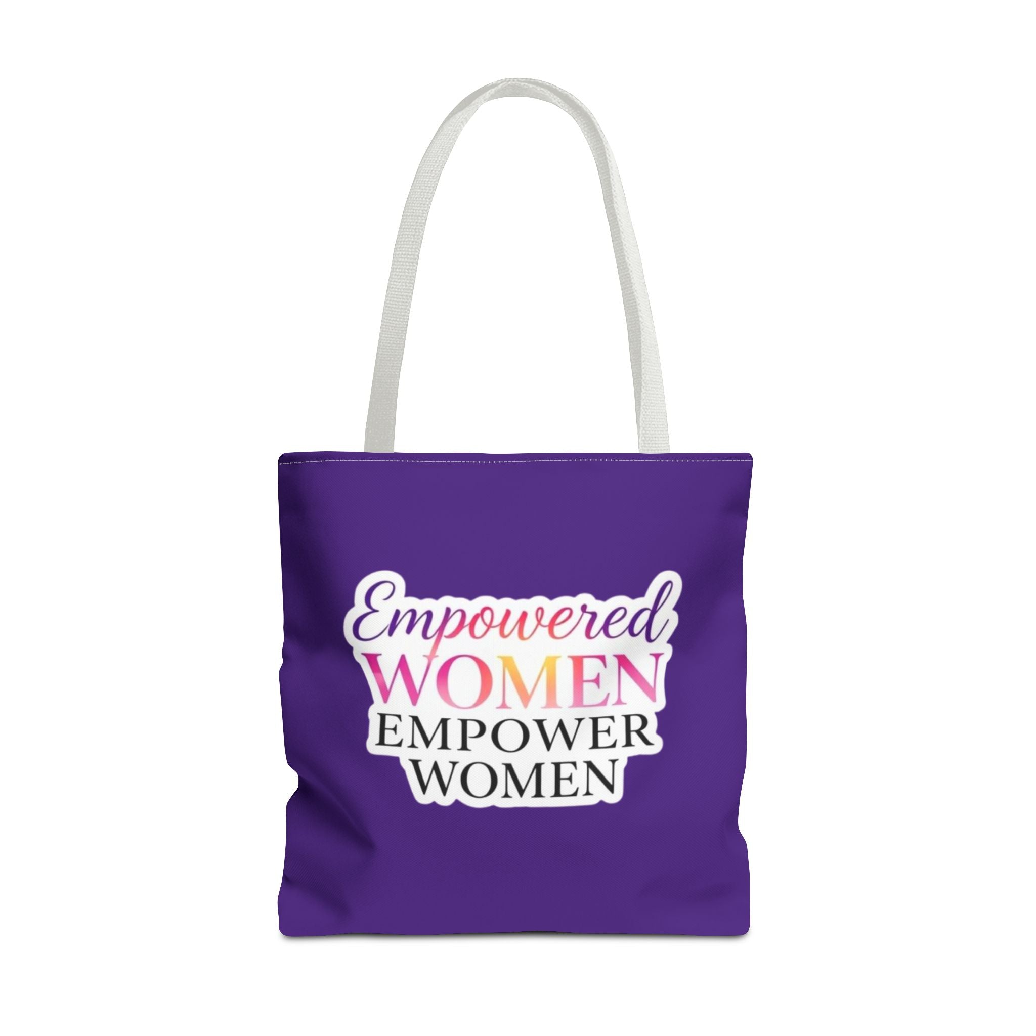 Empowered Women Empower Women Tote Bag