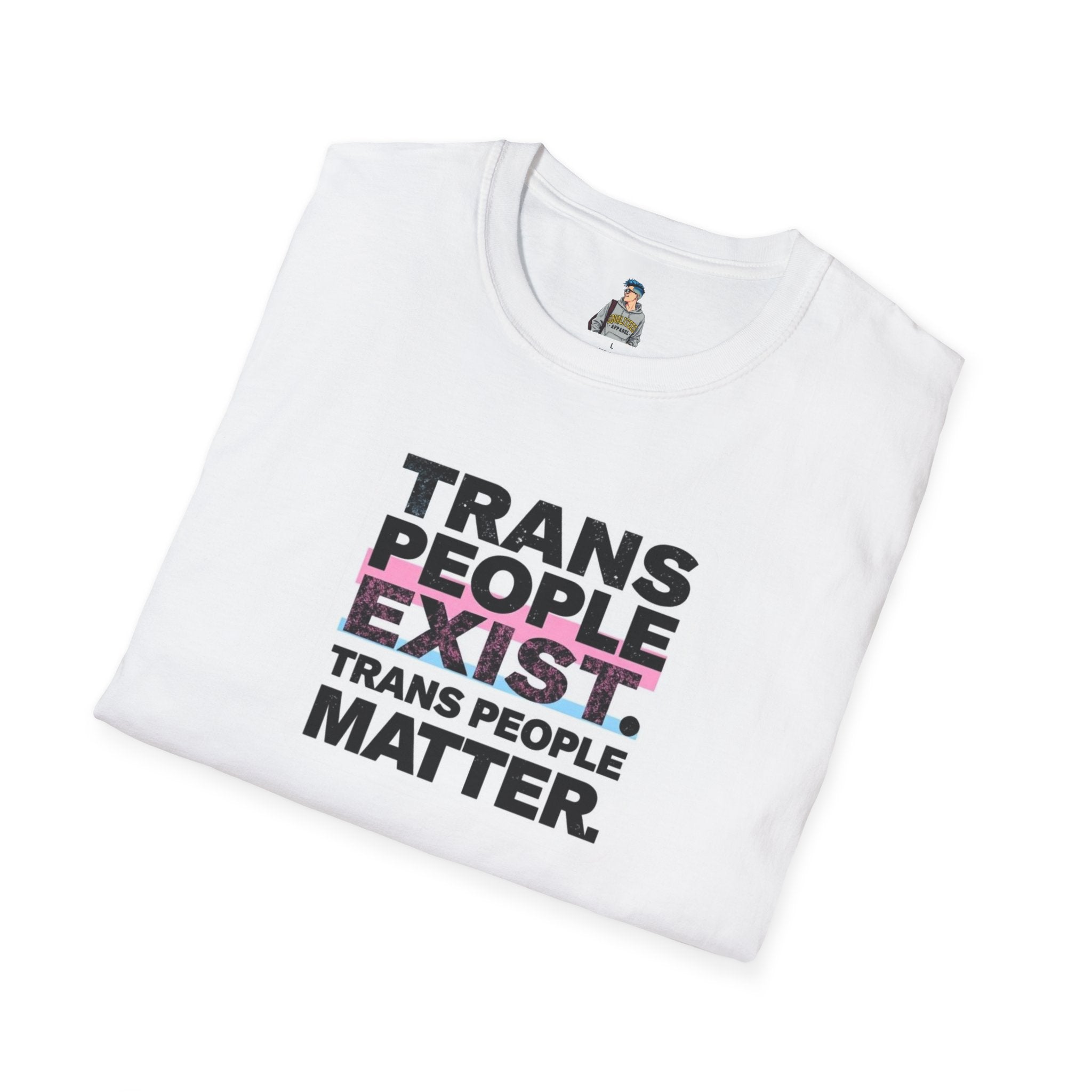 Unisex Softstyle T-Shirt - 'Trans People Exist. Trans People Matter.' Equality Apparel