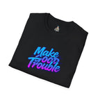 Make Good Trouble Blue Graphic Unisex T-Shirt - Fun & Bold Design for Everyday Wear