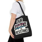 Our Existence Is Resistance Trans Protest Tote Bag