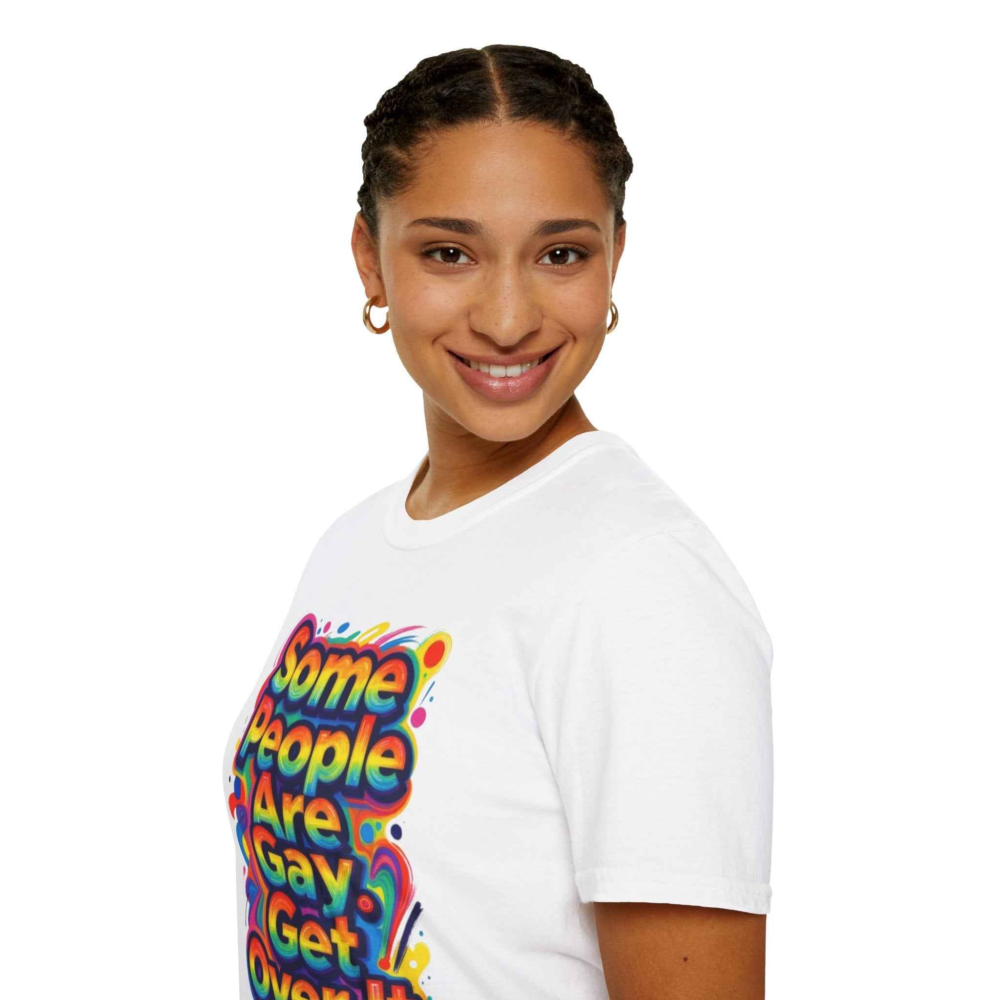 Some People Are Gay Get Over It T-Shirt — Rainbow Pride Statement Tee